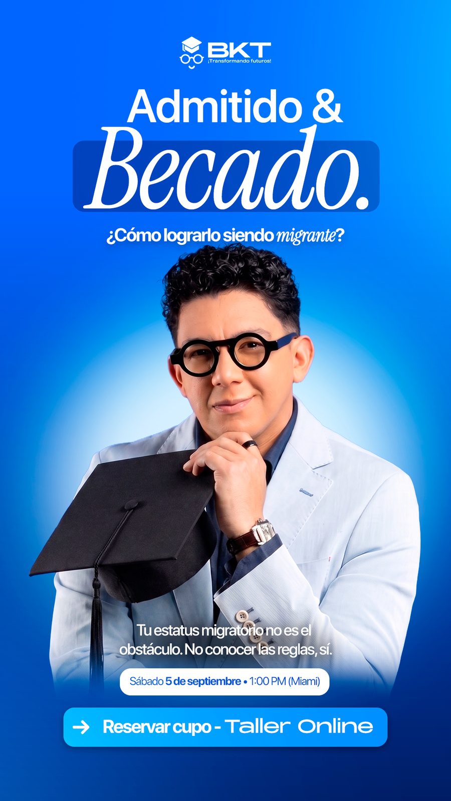 Flyer del taller Admitido & Becado — Sábado 5 de septiembre, con Luis Moros